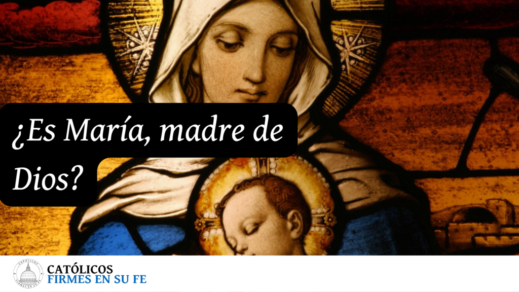 El Dogma de la Maternidad divina de María